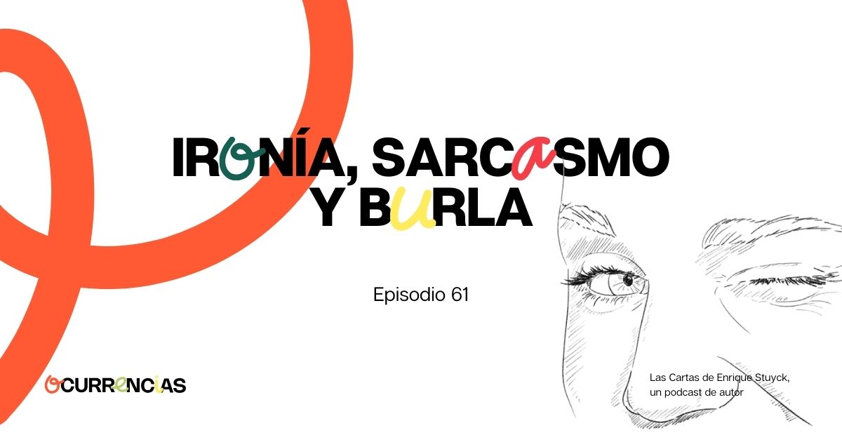 Ironía, sarcasmo y burla