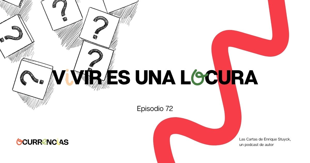 Vivir es una locura