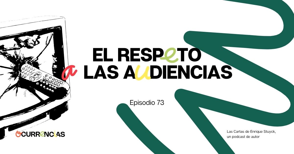 El respeto a las audiencias