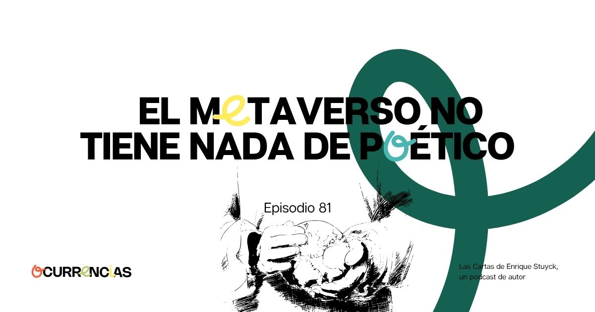 El metaverso no tiene nada de poético