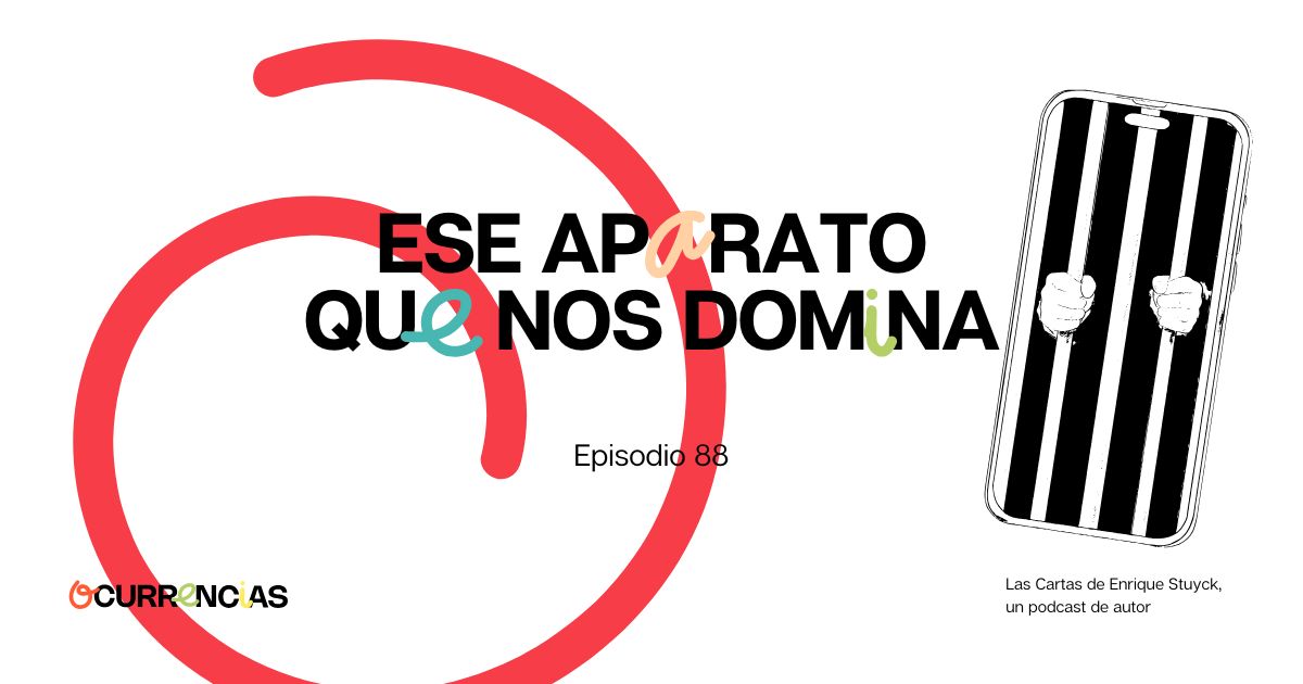 Ese aparato que nos domina