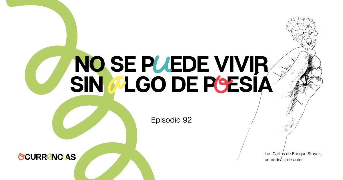 No se puede vivir sin algo de poesía